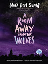 Cover image for A Room Away From the Wolves